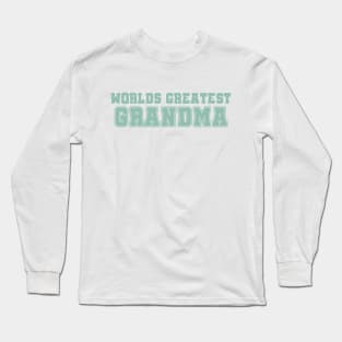 Worlds Greatest Grandma Long Sleeve T-Shirt